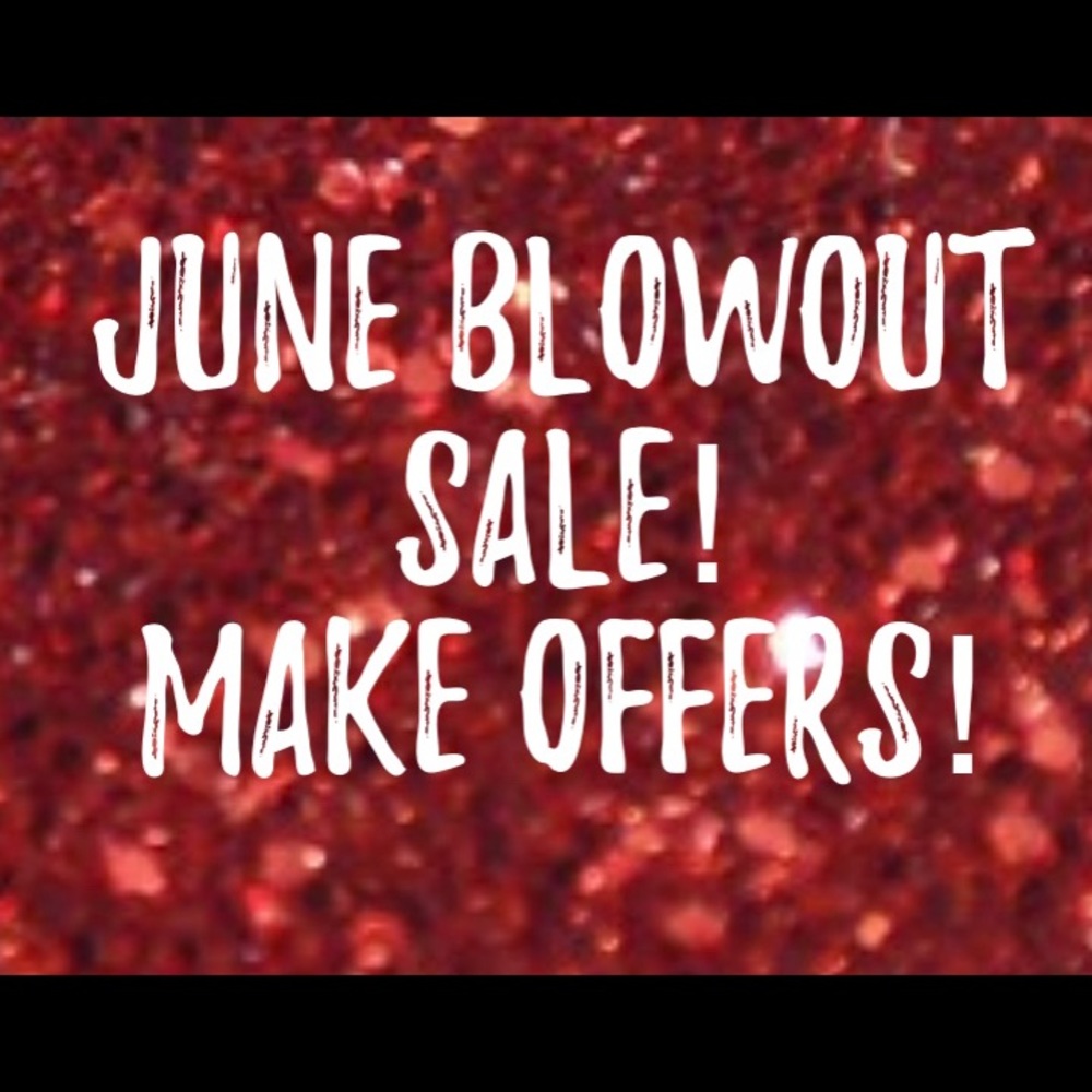 June Blowout Sale!